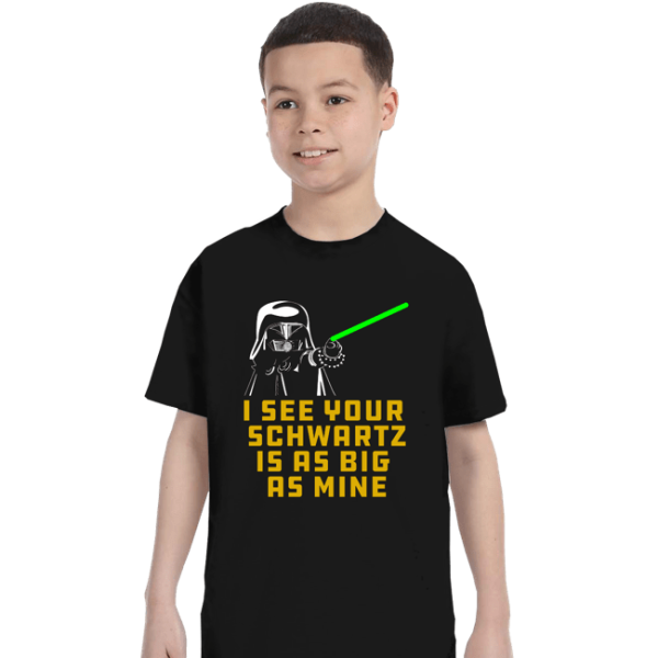 I See your Schwartz Is As Big As Mine! Hot on Sale - Image 3