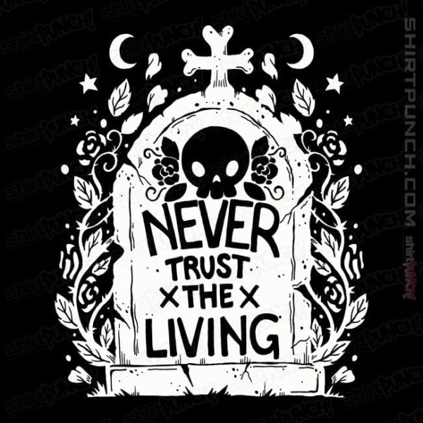 Never Trust The Living! Discount